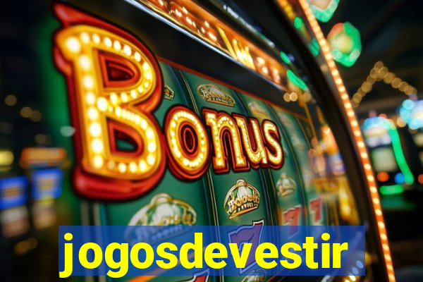 jogosdevestir