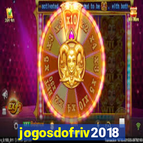 jogosdofriv2018