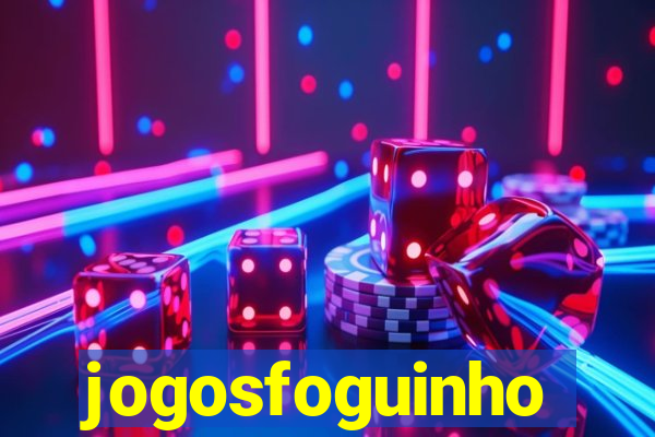 jogosfoguinho