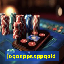 jogosppssppgold