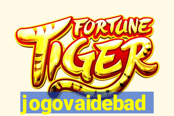 jogovaidebad