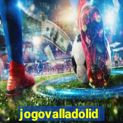 jogovalladolid