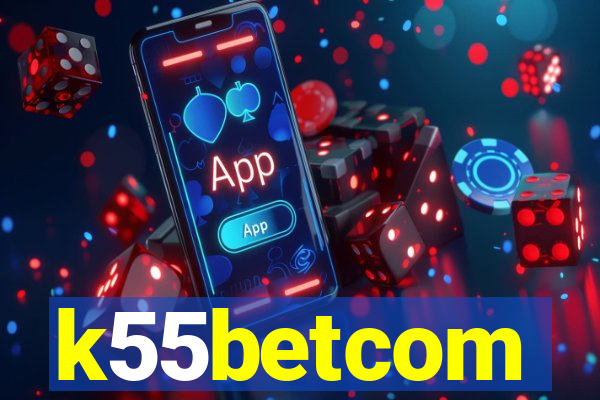 k55betcom