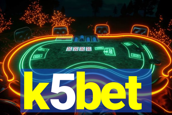 k5bet