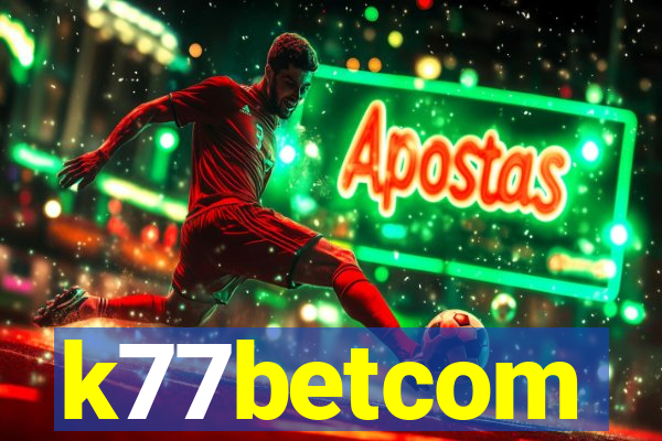 k77betcom