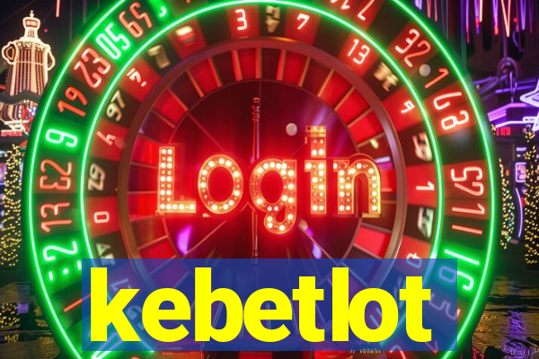 kebetlot