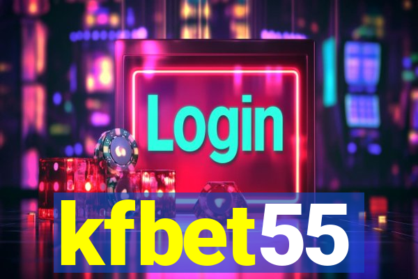 kfbet55