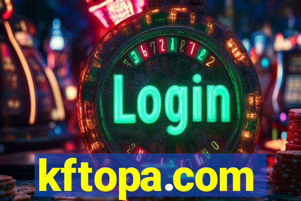 kftopa.com