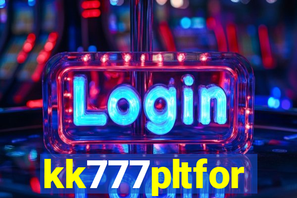 kk777pltfor