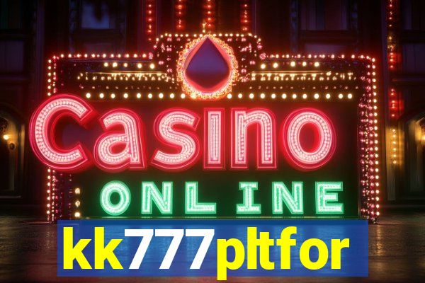 kk777pltfor