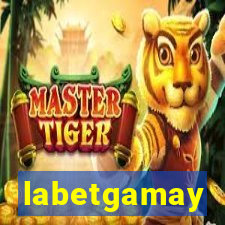 labetgamay