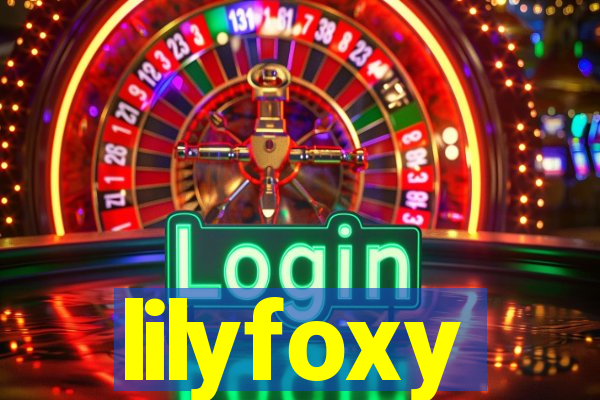 lilyfoxy