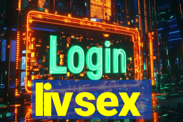 livsex