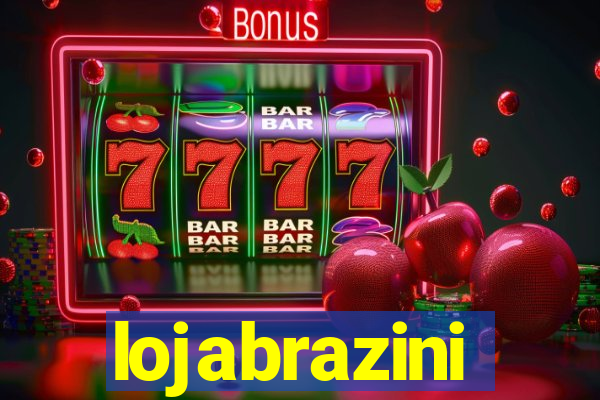 lojabrazini