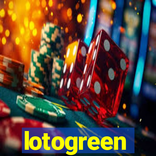 lotogreen