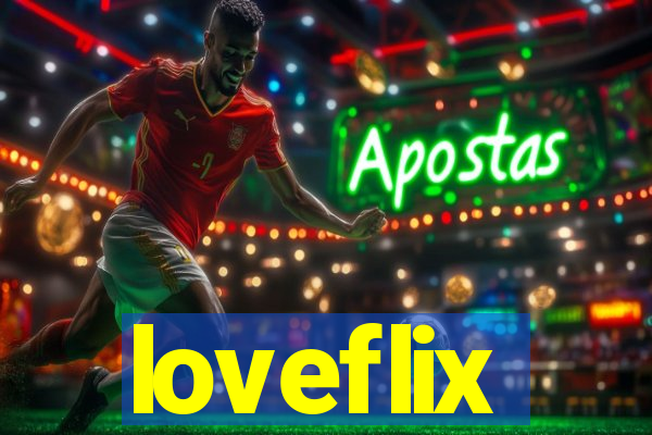 loveflix