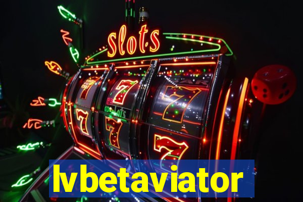 lvbetaviator