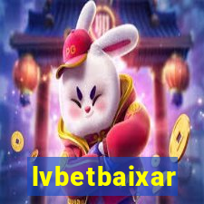 lvbetbaixar