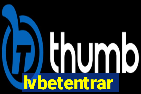 lvbetentrar