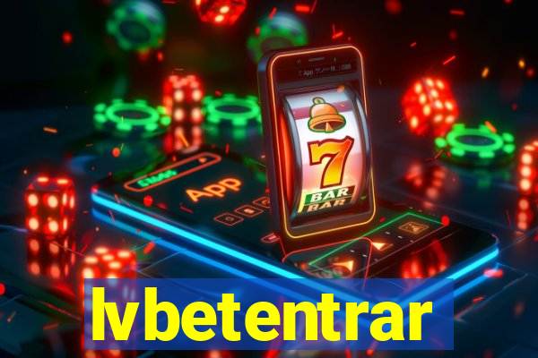 lvbetentrar