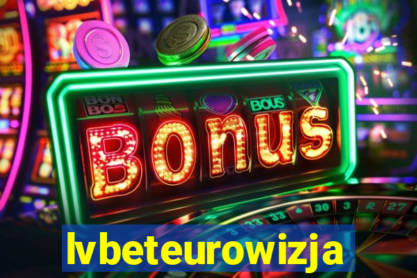 lvbeteurowizja