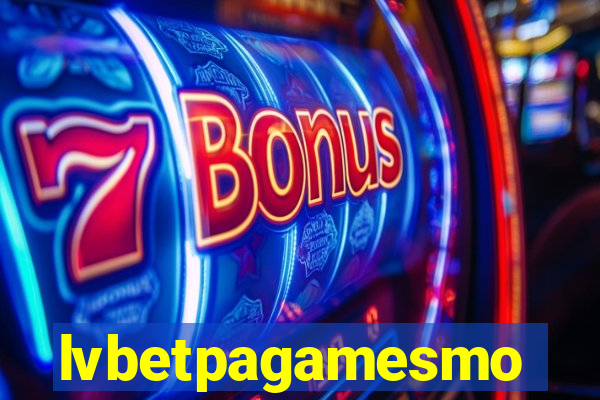 lvbetpagamesmo