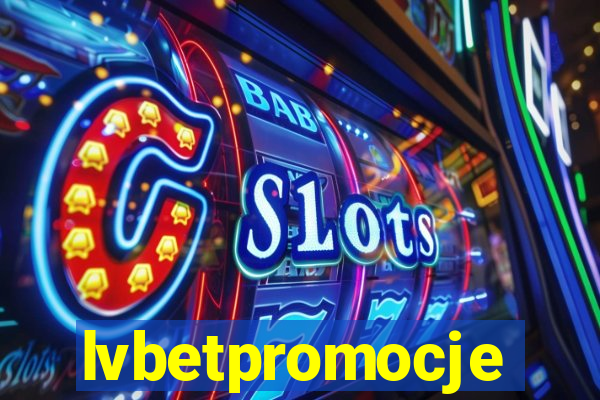 lvbetpromocje