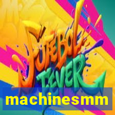 machinesmm
