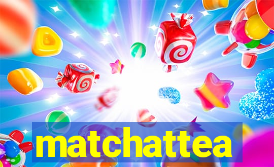 matchattea
