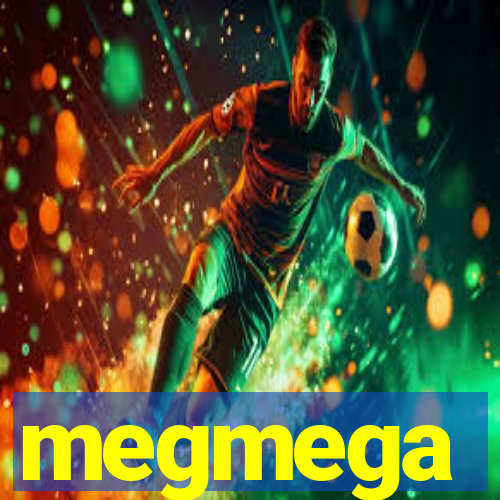 megmega