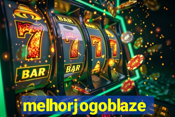 melhorjogoblaze