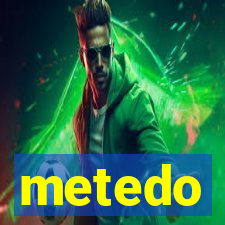 metedo