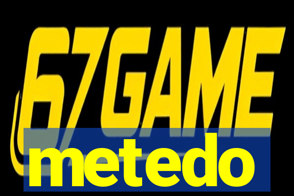 metedo