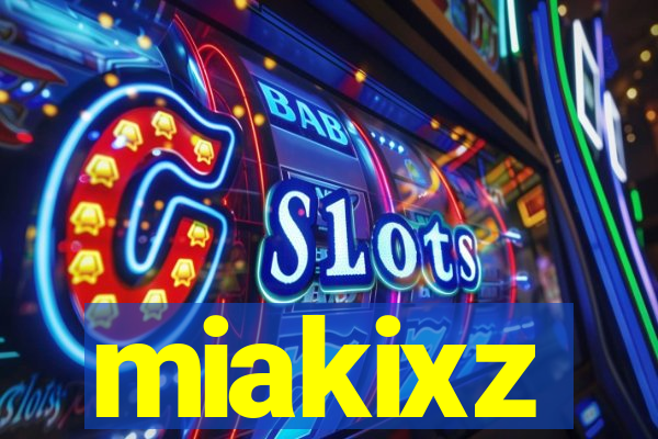 miakixz