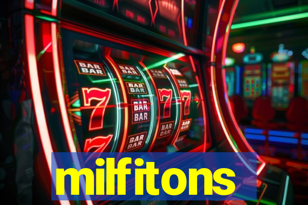 milfitons