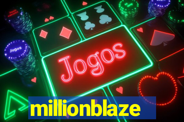 millionblaze