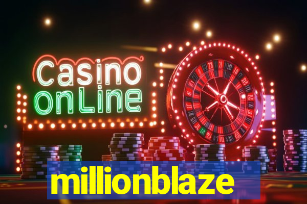 millionblaze
