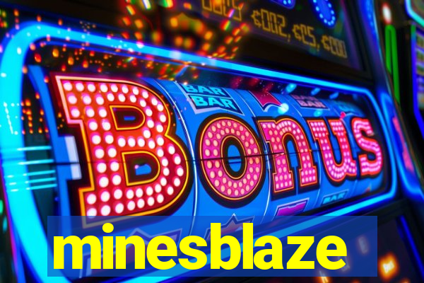 minesblaze