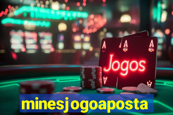 minesjogoaposta