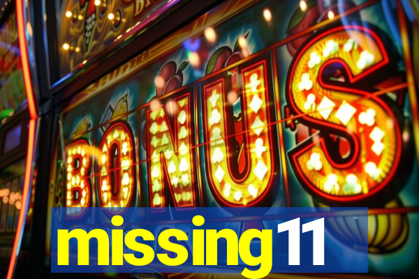 missing11