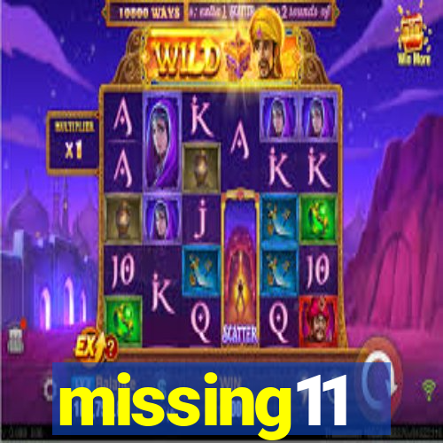 missing11