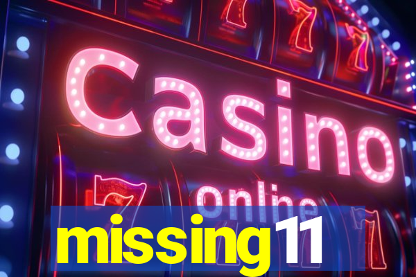 missing11