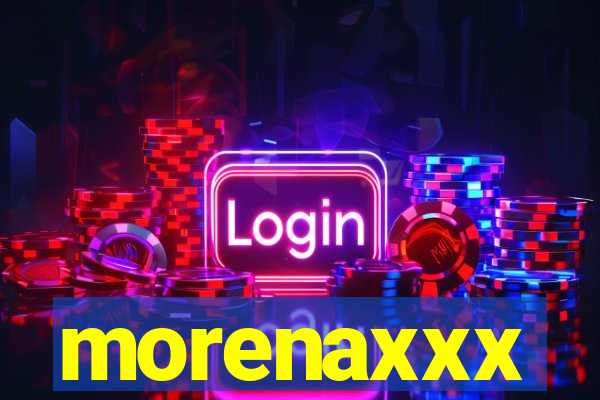 morenaxxx