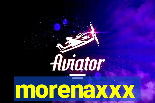 morenaxxx
