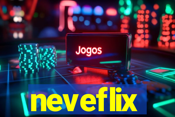 neveflix
