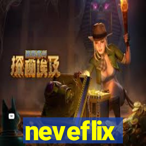 neveflix
