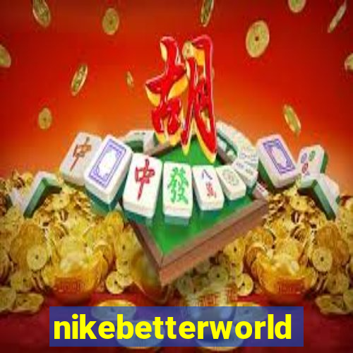 nikebetterworld.com