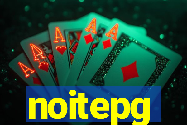 noitepg
