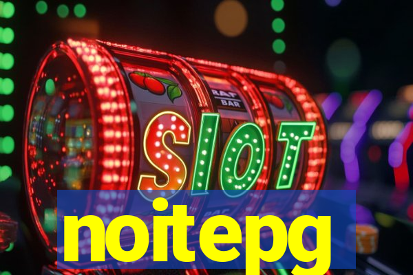 noitepg