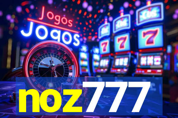 noz777